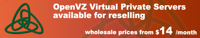 OpenVZ Virtual Private Servers available for reselling