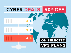 Cyber Deals on selected VPS plans