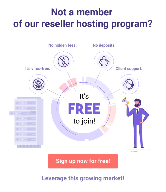 Sign up for our reseller hosting program for free