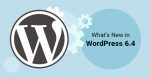 What is new in WordPress 6.4?